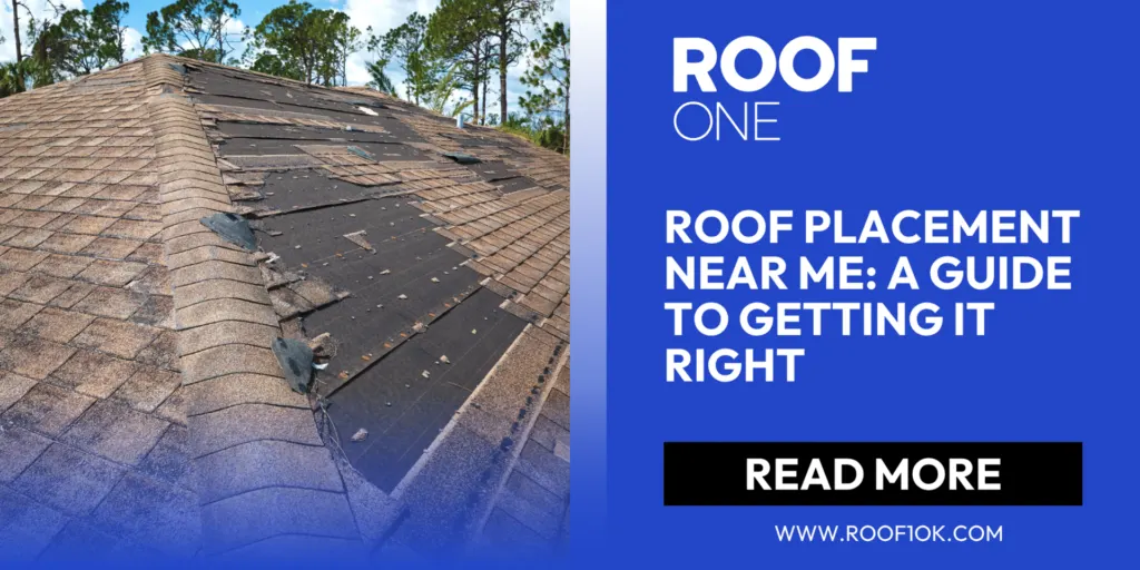 Roof placement near me guide, showing damaged roof shingles, with Roof One branding for expert roof services.