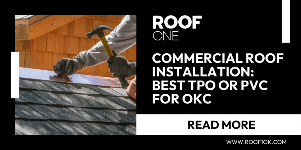Commercial roof installation best TPO or PVC for OKC