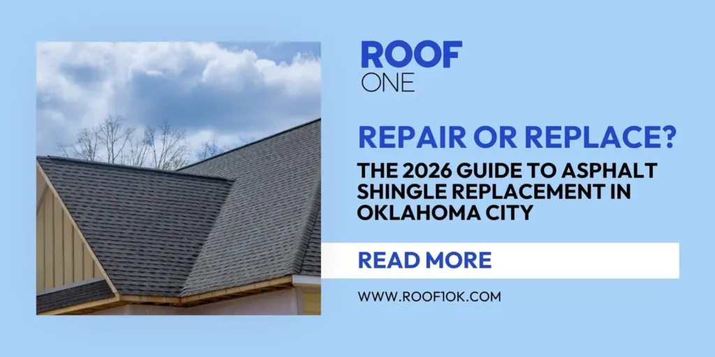 Repair or replace? Learn about asphalt shingle replacement in Oklahoma City with Roof One Holdings’ 2026 expert guide