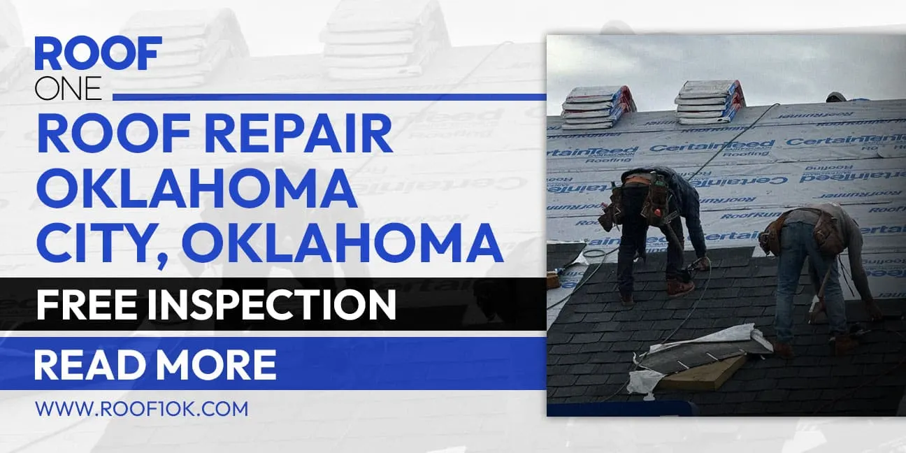 Roof repair in Oklahoma City advertisement for "ROOF ONE" with workers installing shingles and a "FREE INSPECTION" offer.